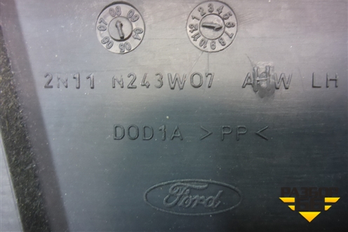 Обшивка стойки центральная нижняя левая (2N11N243W07AHW) для Ford Fusion с 2002г